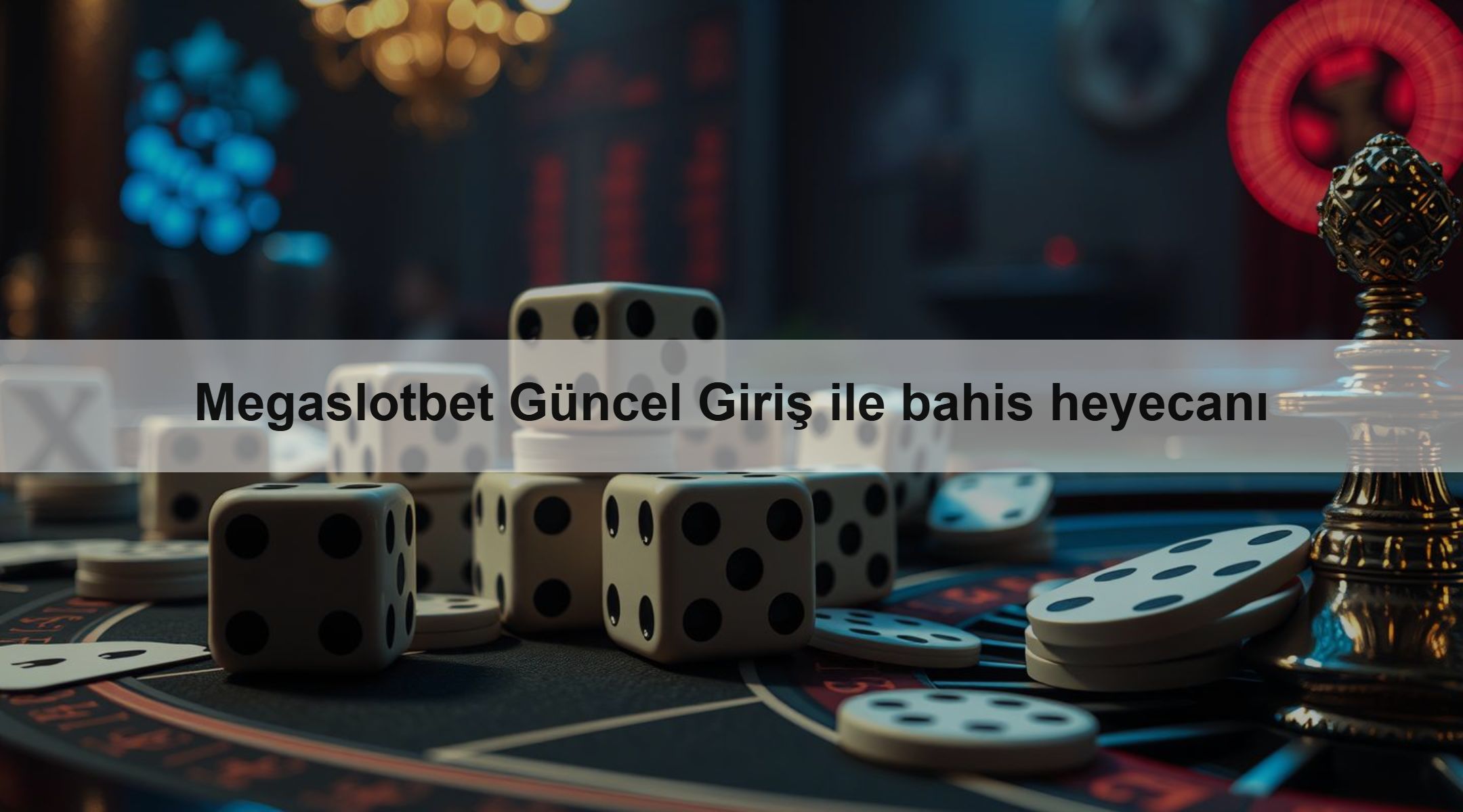 Megaslotbet Güncel Giriş ile bahis heyecanı