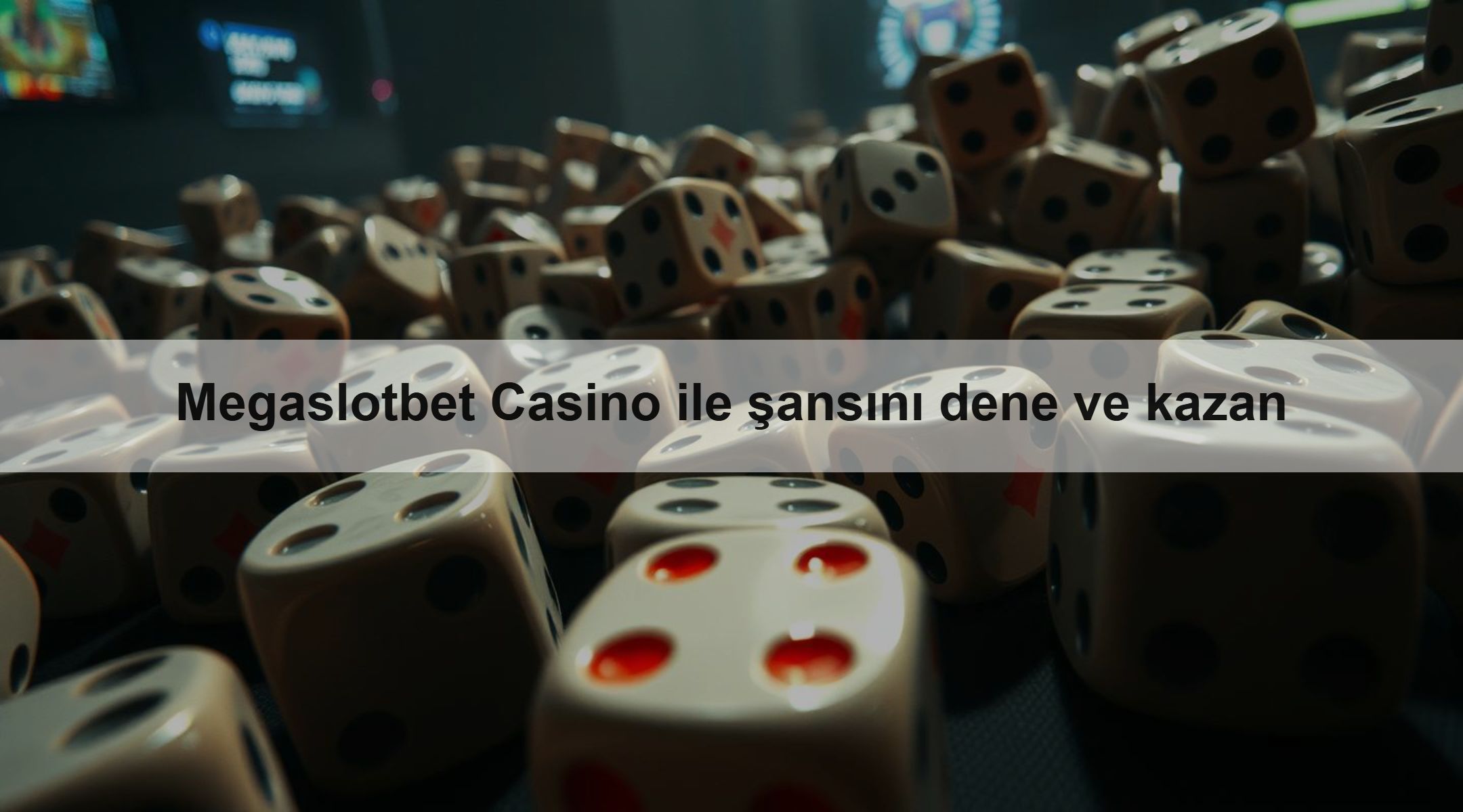 Megaslotbet Casino ile şansını dene ve kazan